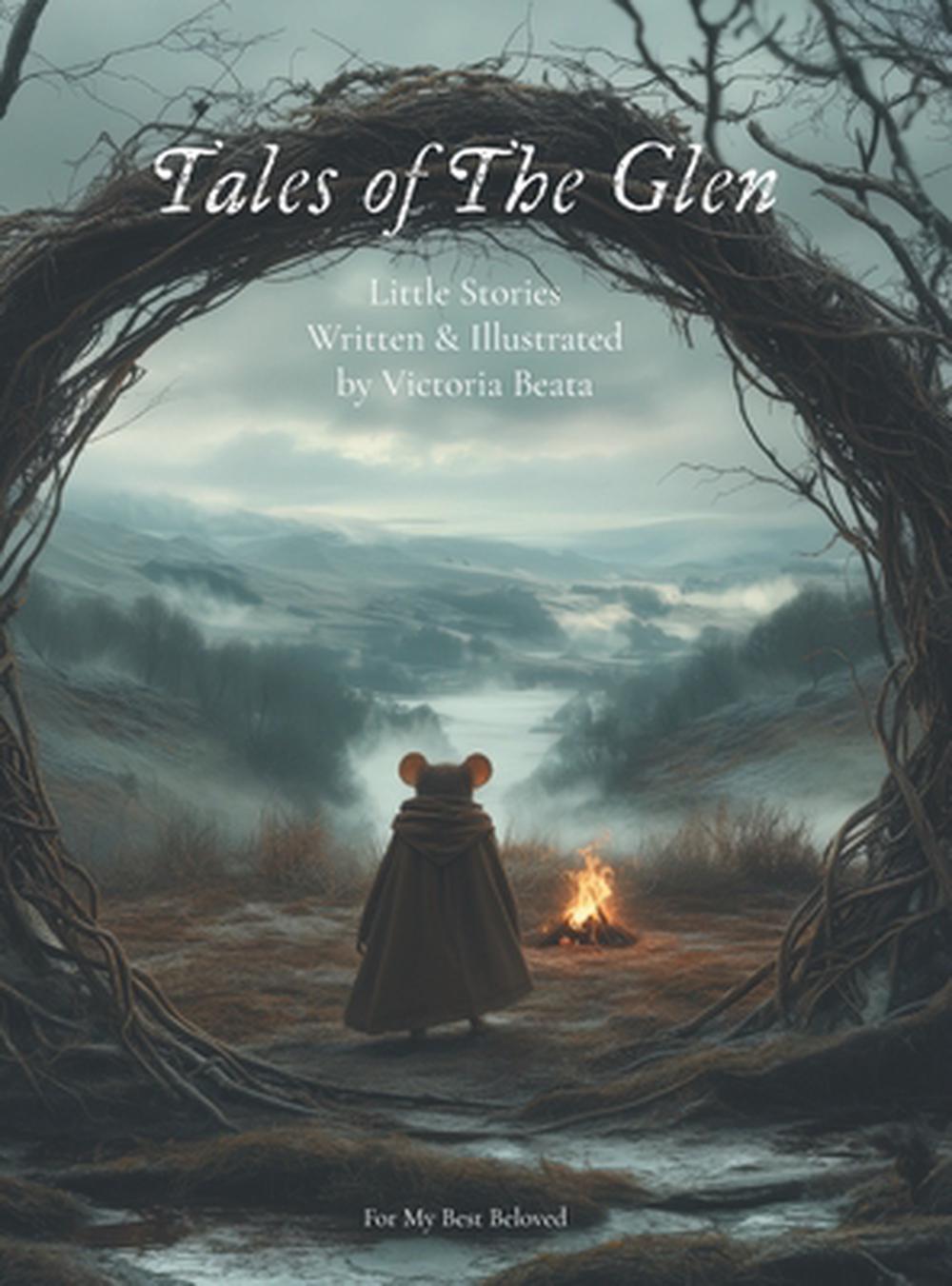 Tales of The Glen by Victoria Beata - ISBN: 9781068356001