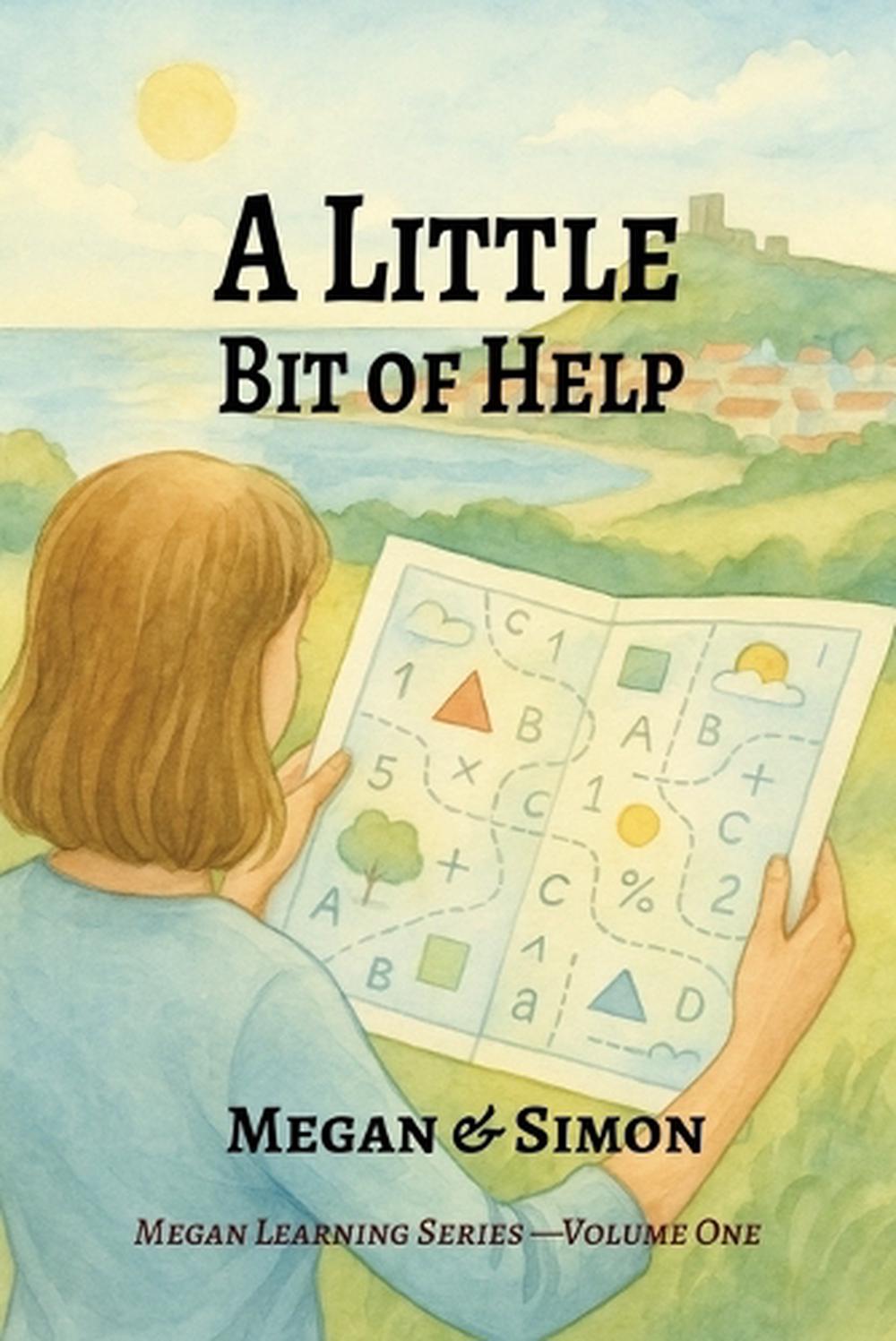 A Little Bit of Help by Simon Robinson - ISBN: 9781068431050