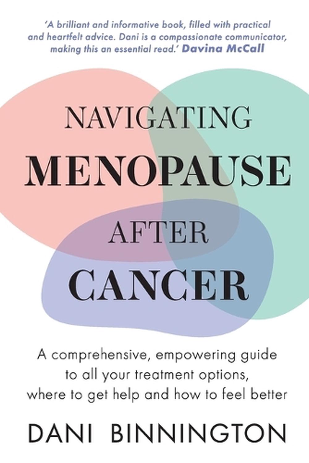 Navigating Menopause After Cancer - A comprehensive, empowering guide ...