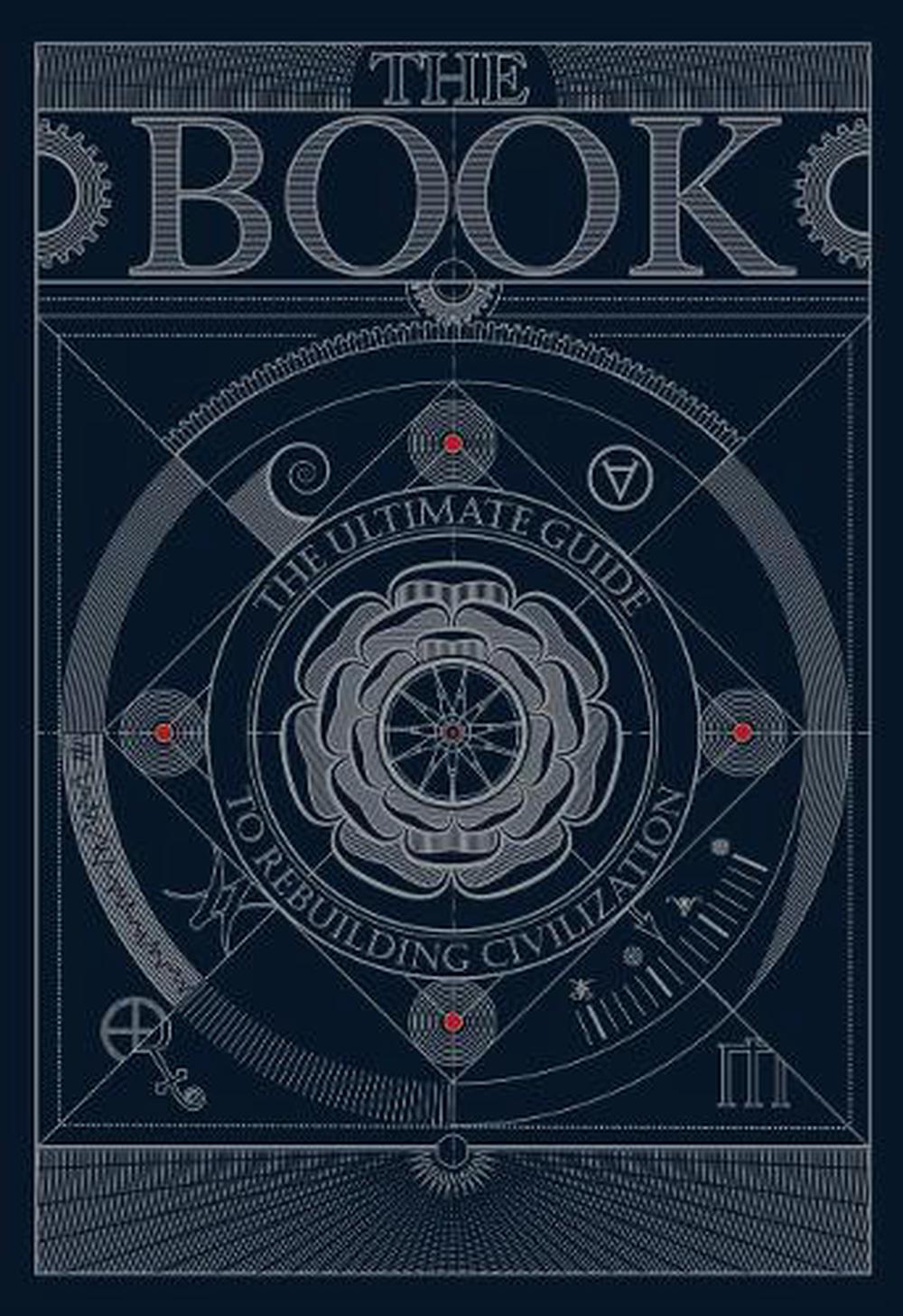 The BOOK:The Ultimate Guide to Rebuilding a Civilization, 9781068555008