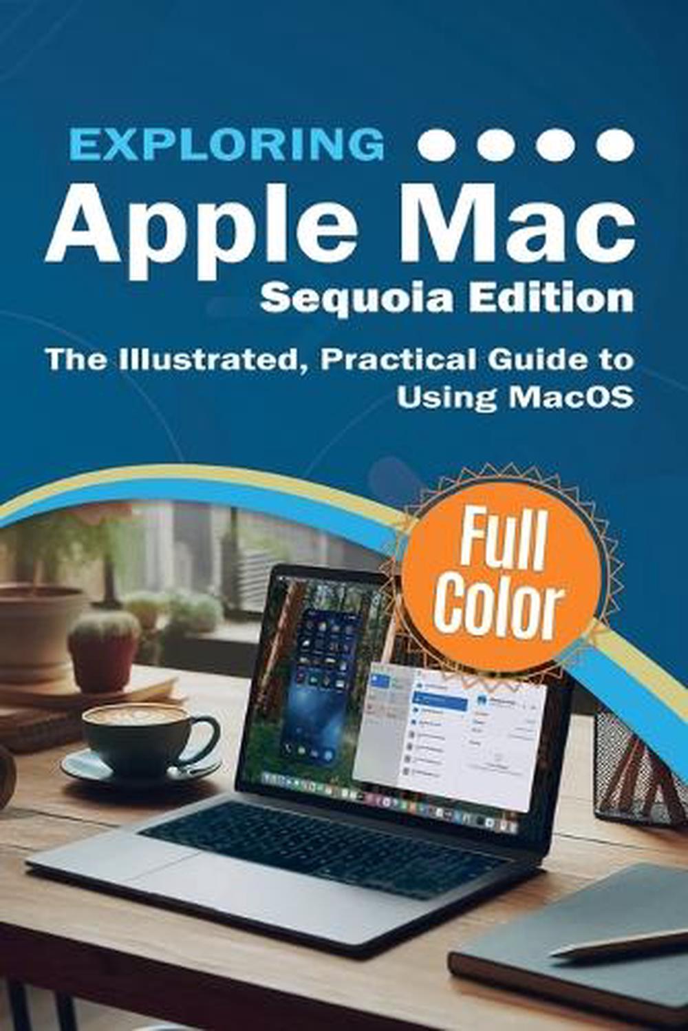 Exploring Apple Mac - Sequoia Edition, 9781068561306