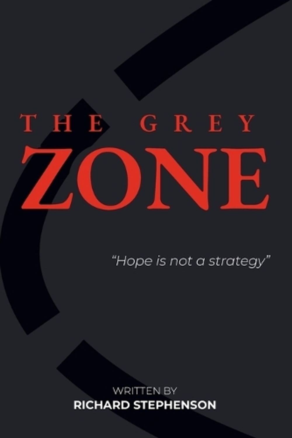 The Grey Zone by Richard Stephenson - ISBN: 9781068605901