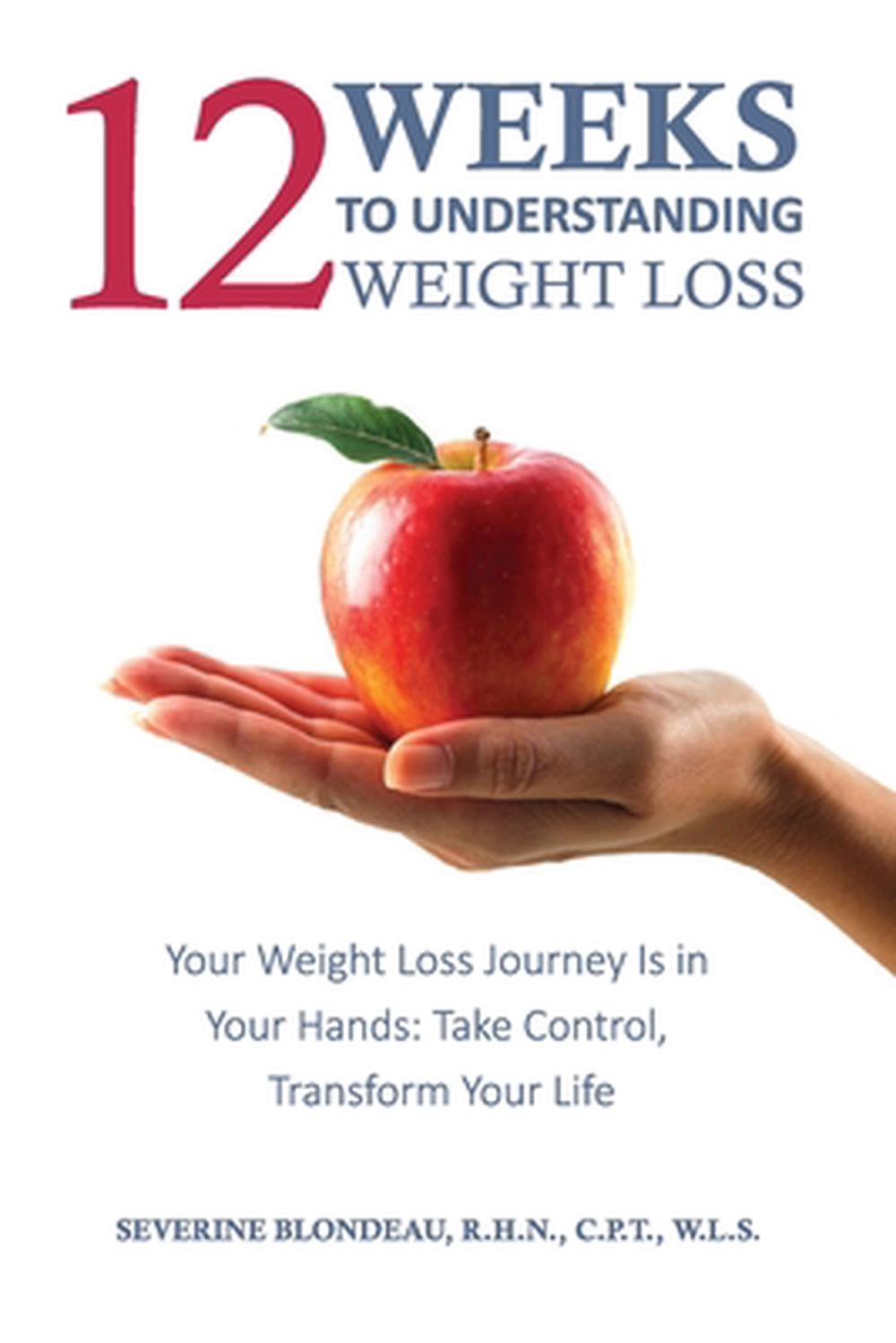 12 Weeks to Understanding Weight Loss by Severine Blondeau - ISBN: 9781068885204