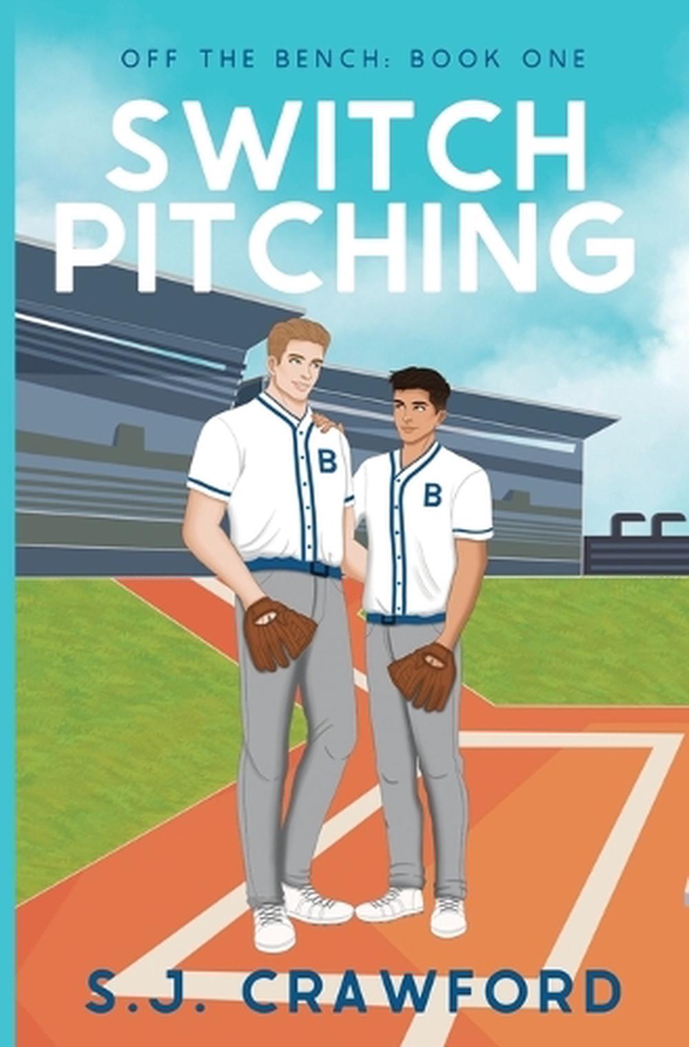 Switch Pitching by S.J. Crawford - ISBN: 9781069119605
