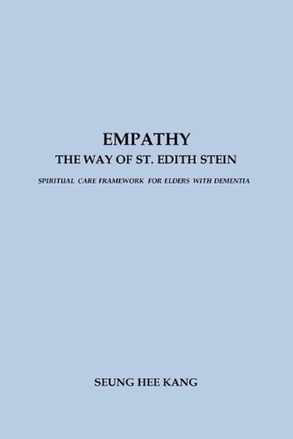 Empathy - The Way of St. Edith Stein, 9781069308627
