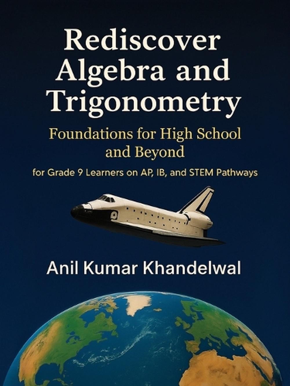 Rediscover Algebra and Trigonometry, 9781069386236