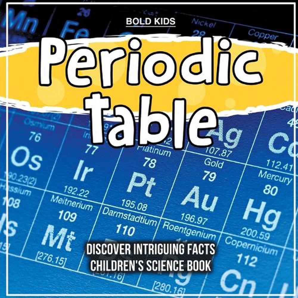 Periodic Table Discover Intriguing Facts Children's Science Book by ...