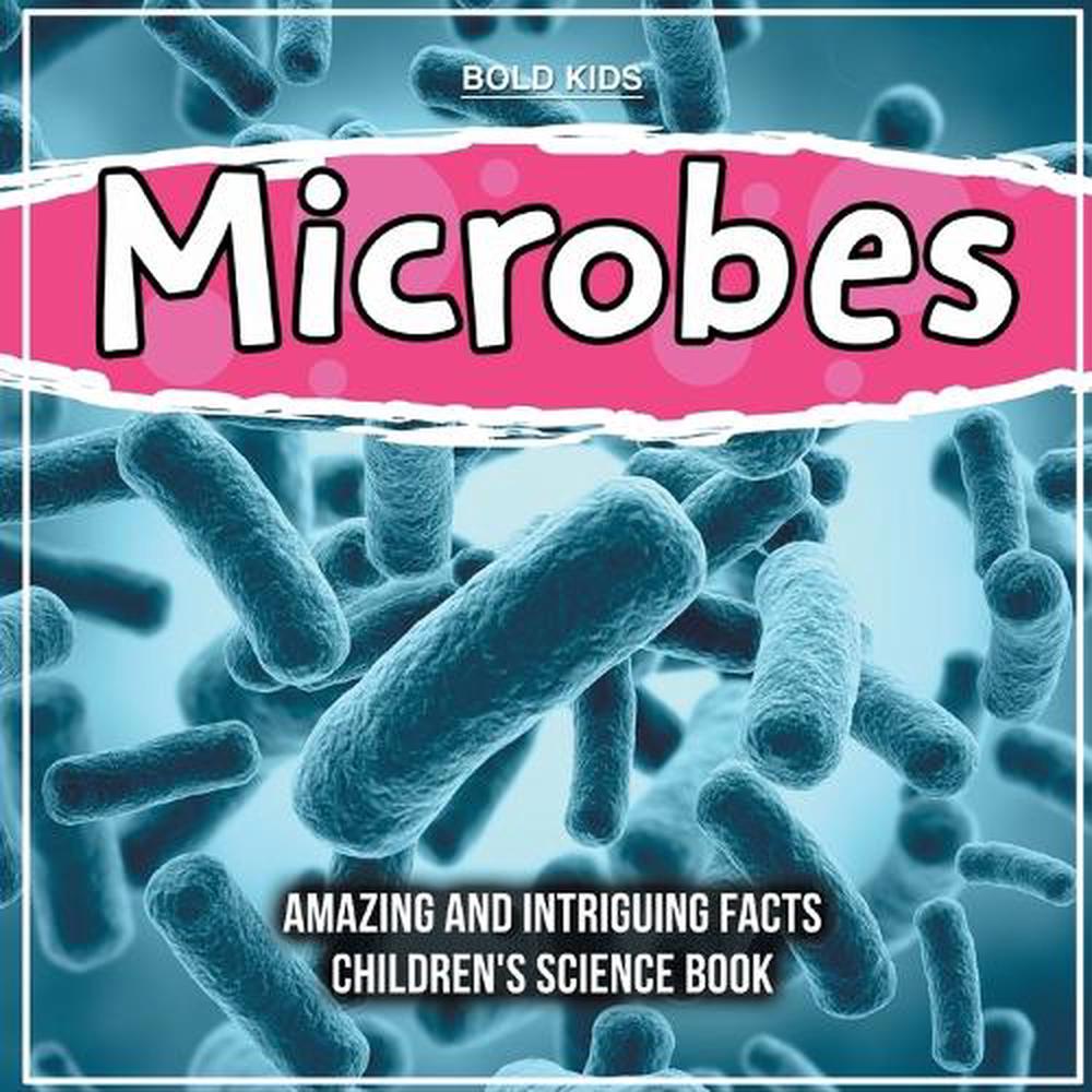 microbes-what-are-they-and-what-are-the-facts-children-s-4th-grade