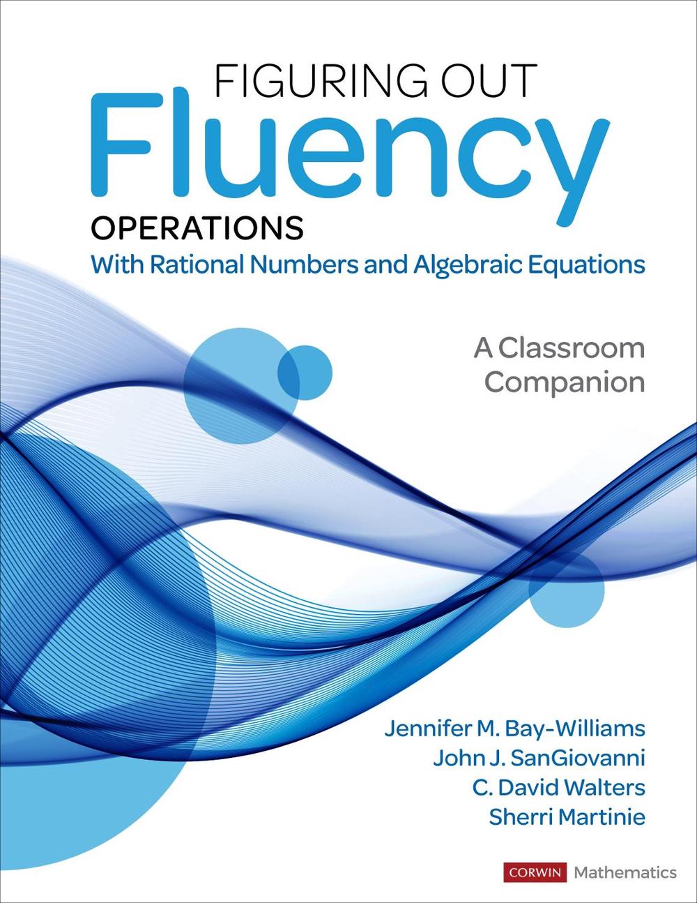 Figuring Out Fluency-Operations With Rational Numbers and Algebraic Equations, 9781071825181