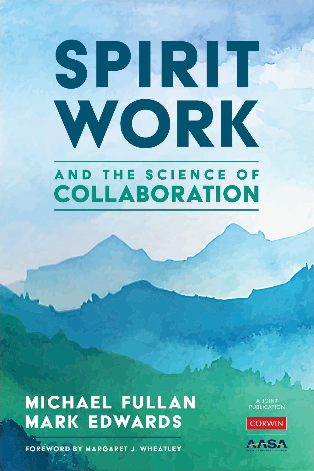 Spirit Work and the Science of Collaboration by Michael Fullan - ISBN: 9781071845493