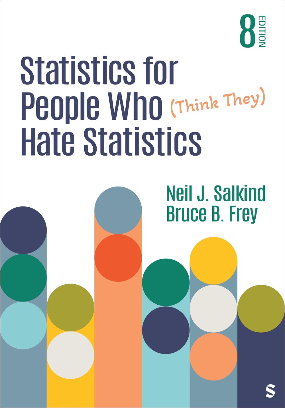 Statistics for People Who (Think They) Hate Statistics, 9781071855508