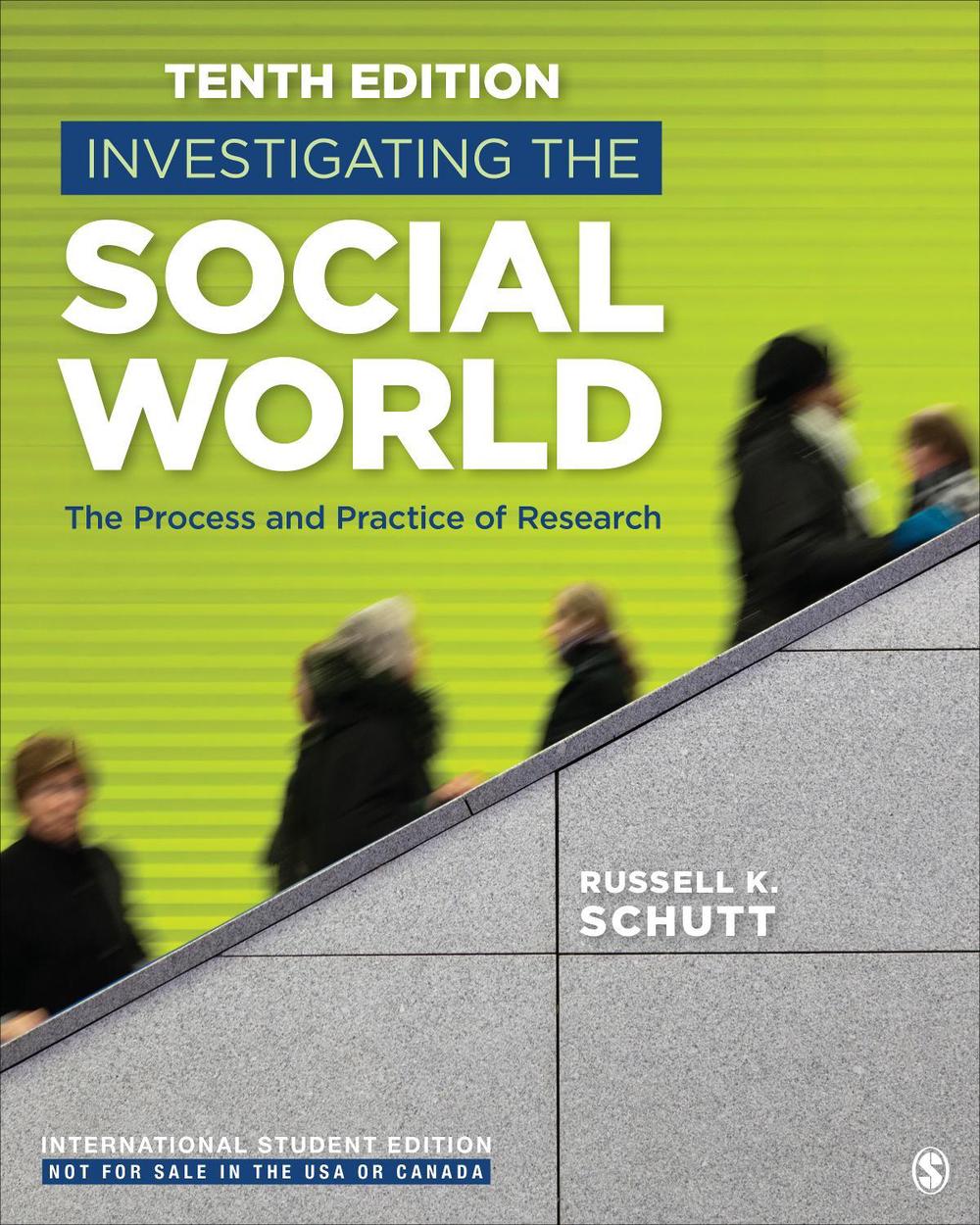 Investigating the Social World - International Student Edition by Russell K. Schutt - ISBN: 9781071895337