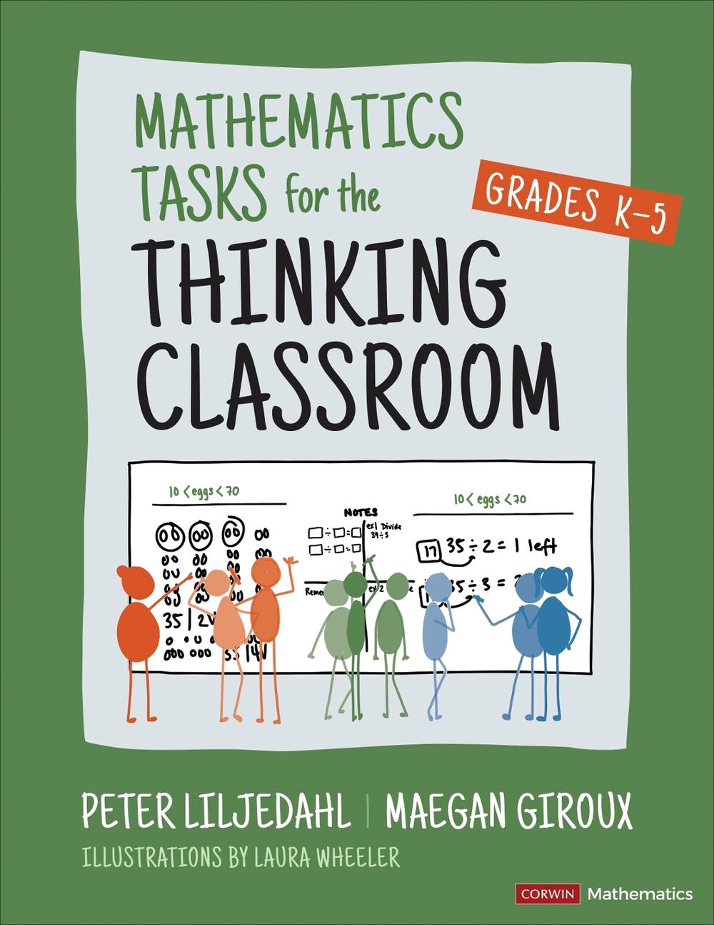 Mathematics Tasks for the Thinking Classroom, Grades K-5, 9781071913291