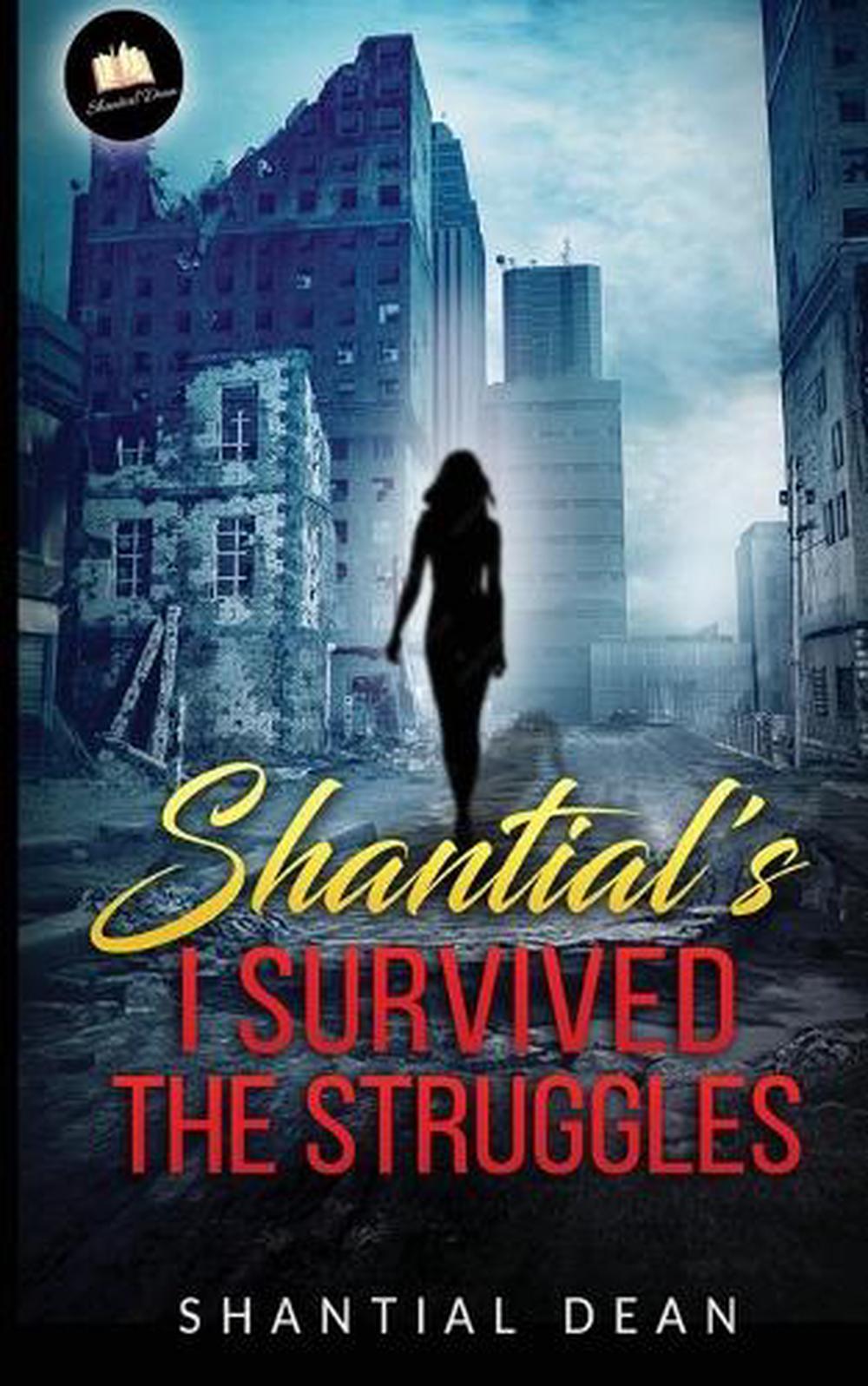 Shantial's I Survied the Struggles by Shantial Dean, Paperback ...