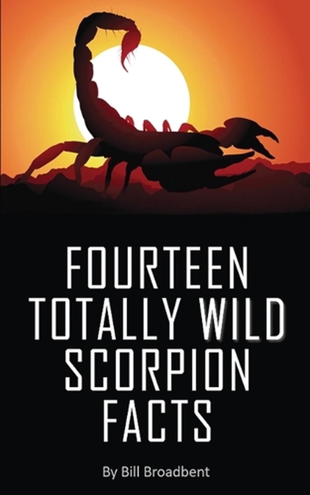 Fourteen Totally Wild Scorpion Facts, 9781088049112