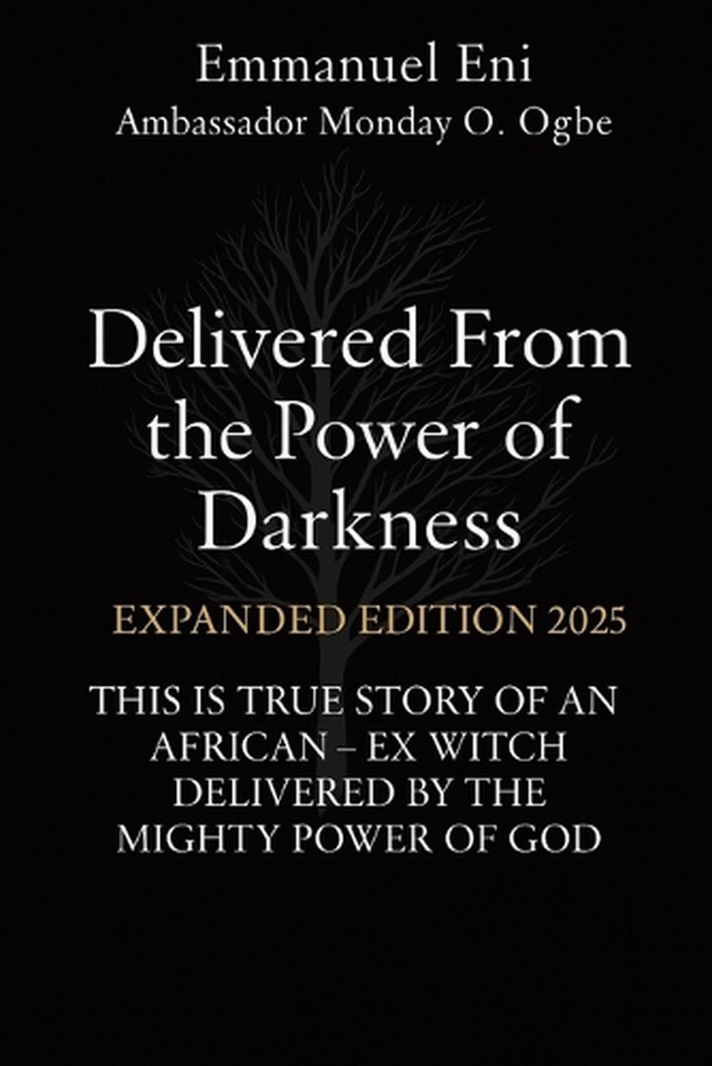 Delivered From the Power of Darkness, 9781088174401
