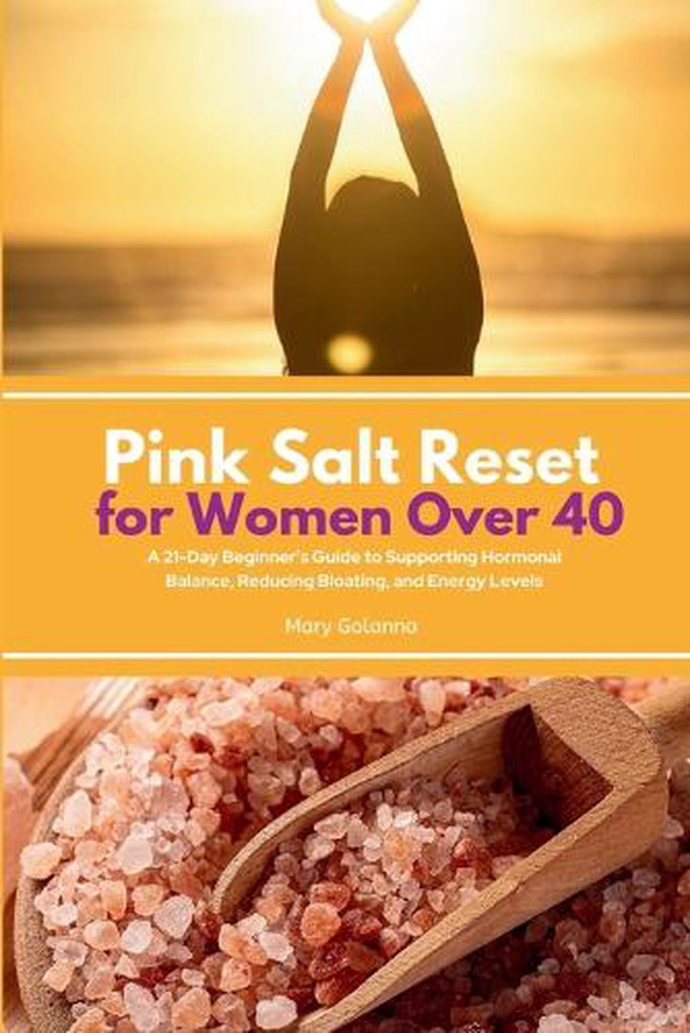 Pink Salt Reset for Women Over 40 by Mary Golanna - ISBN: 9781088216323