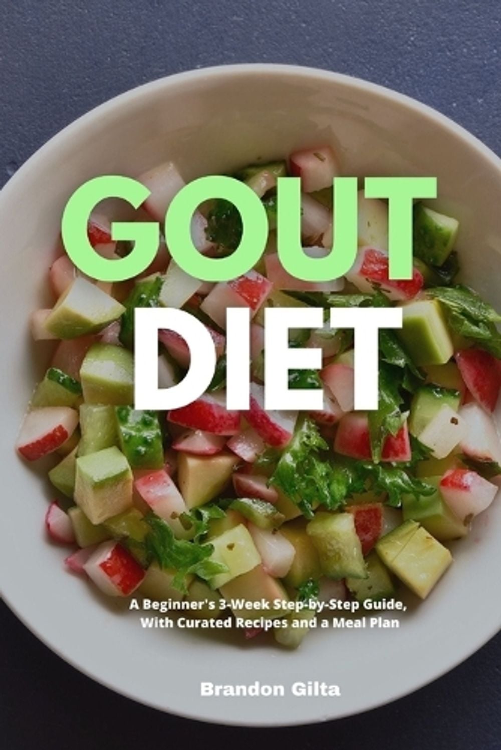 Gout Diet by Brandon Gilta - ISBN: 9781088273883