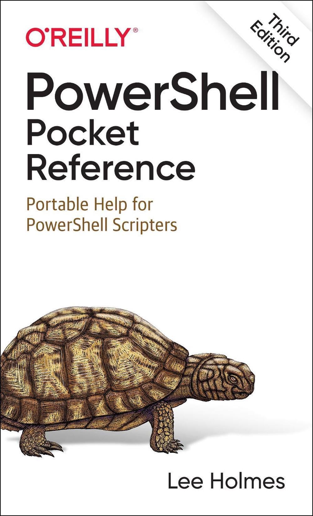 PowerShell Pocket Reference by Lee Holmes - ISBN: 9781098101671