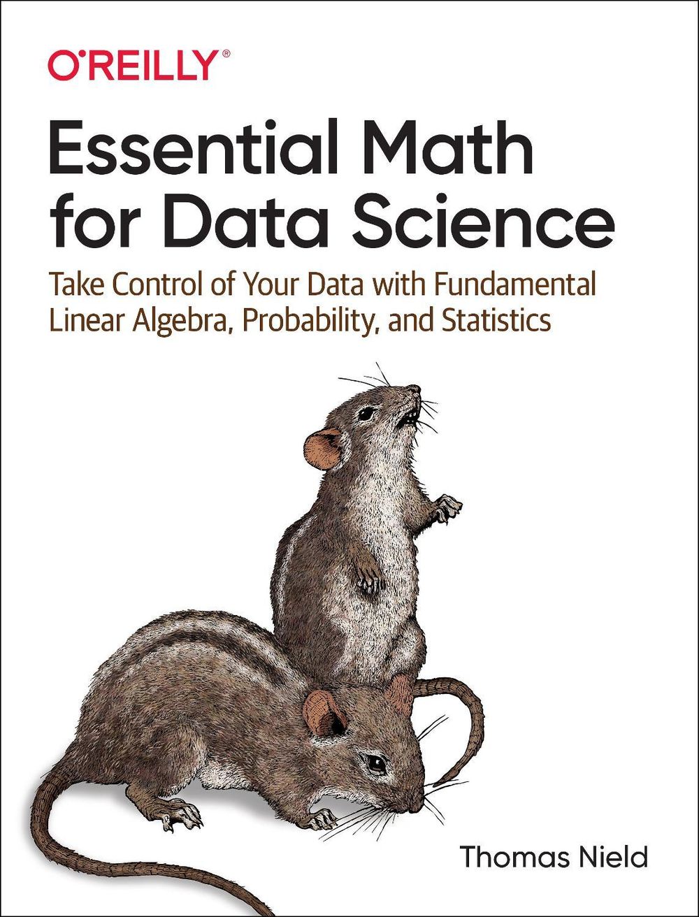 Essential Math for Data Science by Thomas Nield - ISBN: 9781098102937