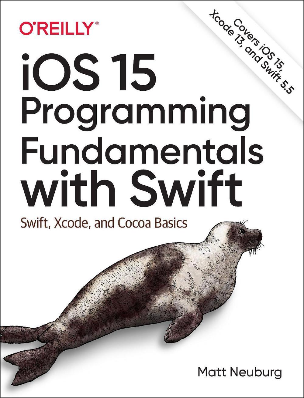 iOS 15 Programming Fundamentals with Swift, 9781098118501