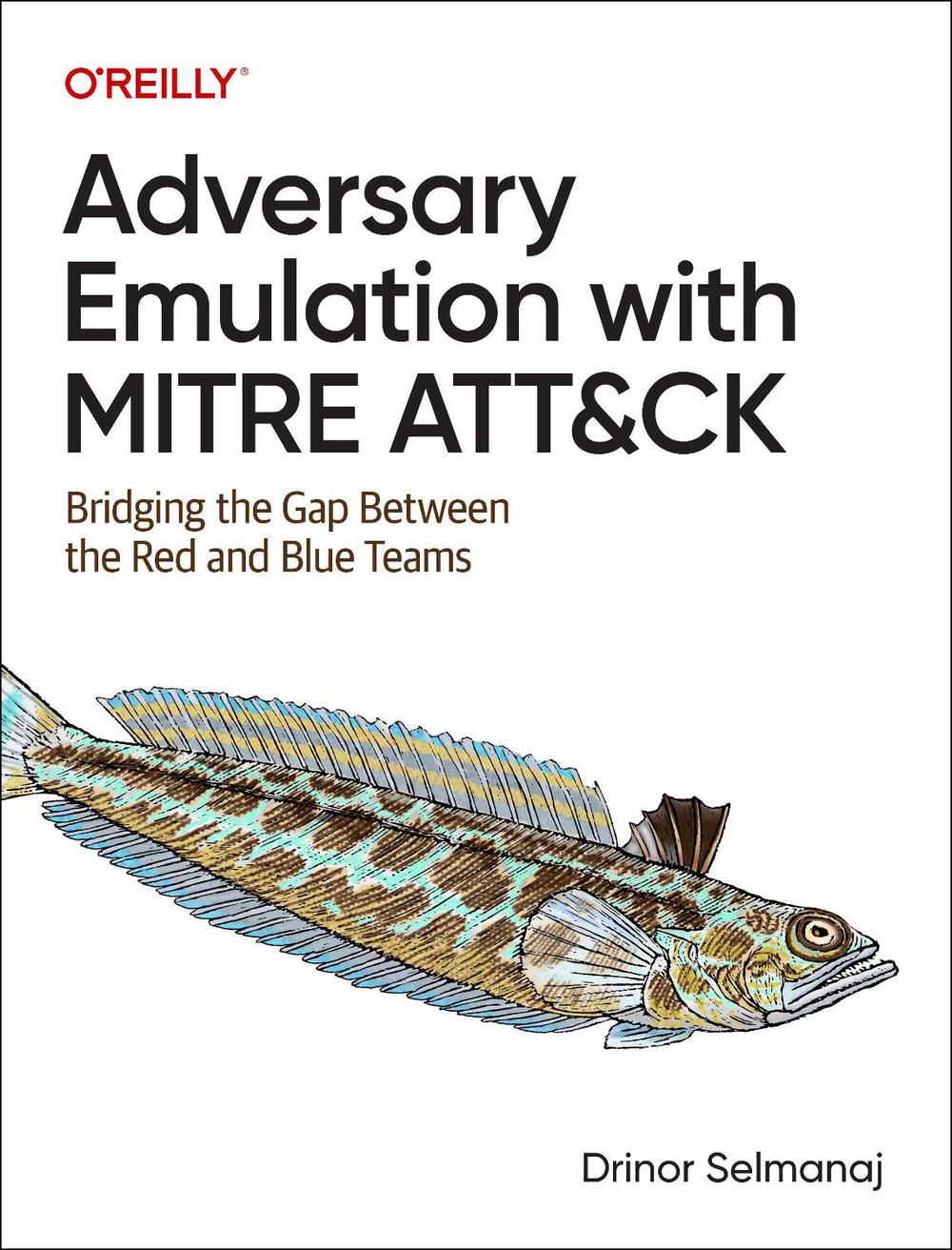 Adversary Emulation with Mitre Att&ck, 9781098143763