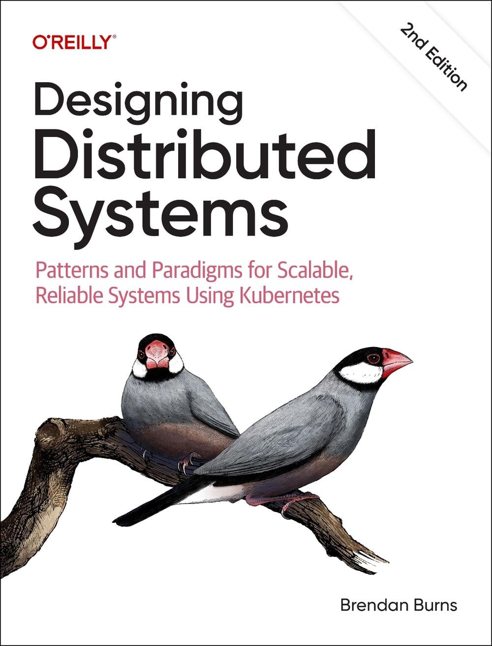 Designing Distributed Systems, 2nd Edition by Brendan Burns - ISBN: 9781098156350