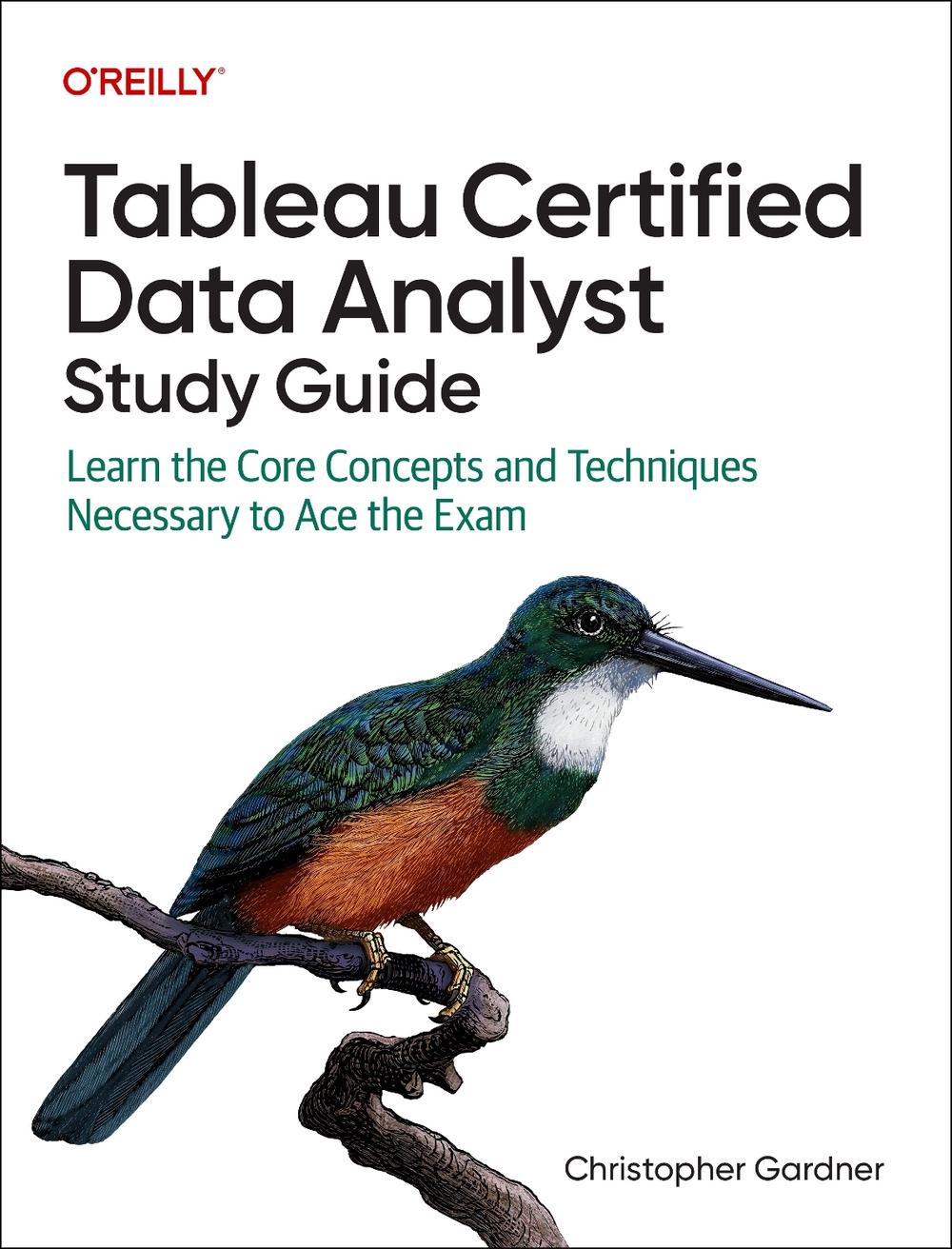 Tableau Certified Data Analyst Study Guide, 9781098175078