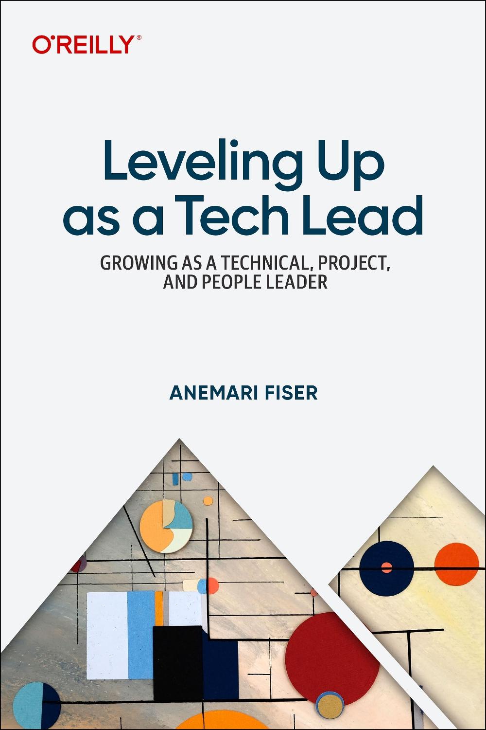 Leveling Up as a Tech Lead, 9781098177515