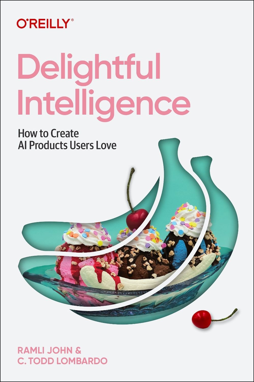 Delightful Intelligence by Ramli John - ISBN: 9781098180836