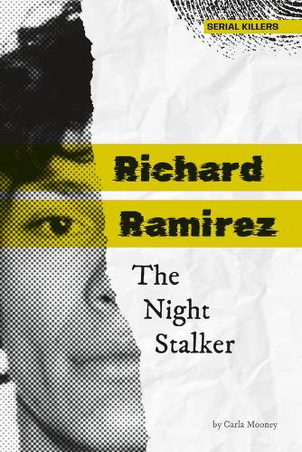 Richard Ramirez: The Night Stalker, 9781098295370