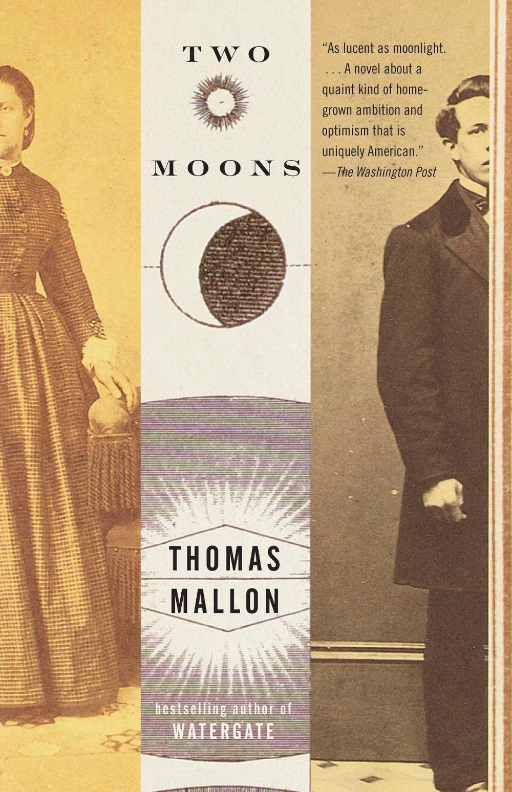 Two Moons by Thomas Mallon - ISBN: 9781101872529