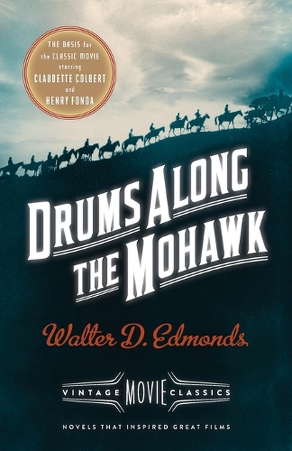 Drums Along the Mohawk by Walter D. Edmonds - ISBN: 9781101872673