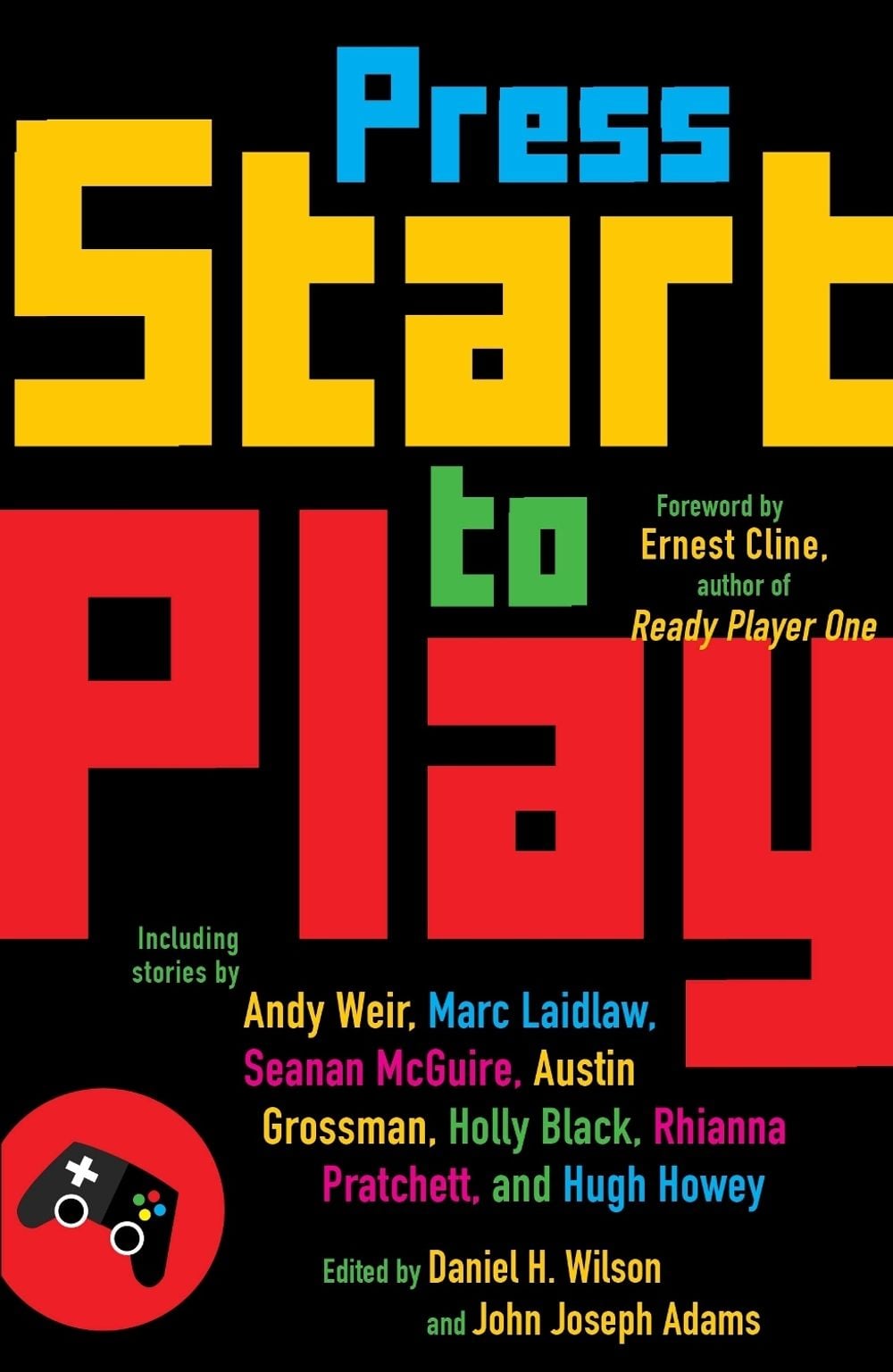 Press Start to Play by Daniel H. Wilson - ISBN: 9781101873304