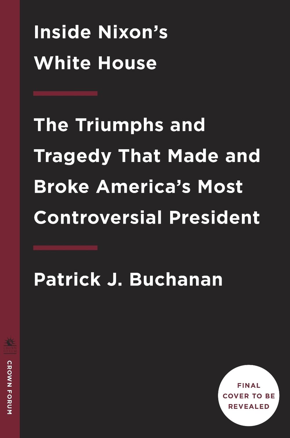 Nixon's White House Wars by Patrick J. Buchanan - ISBN: 9781101902844
