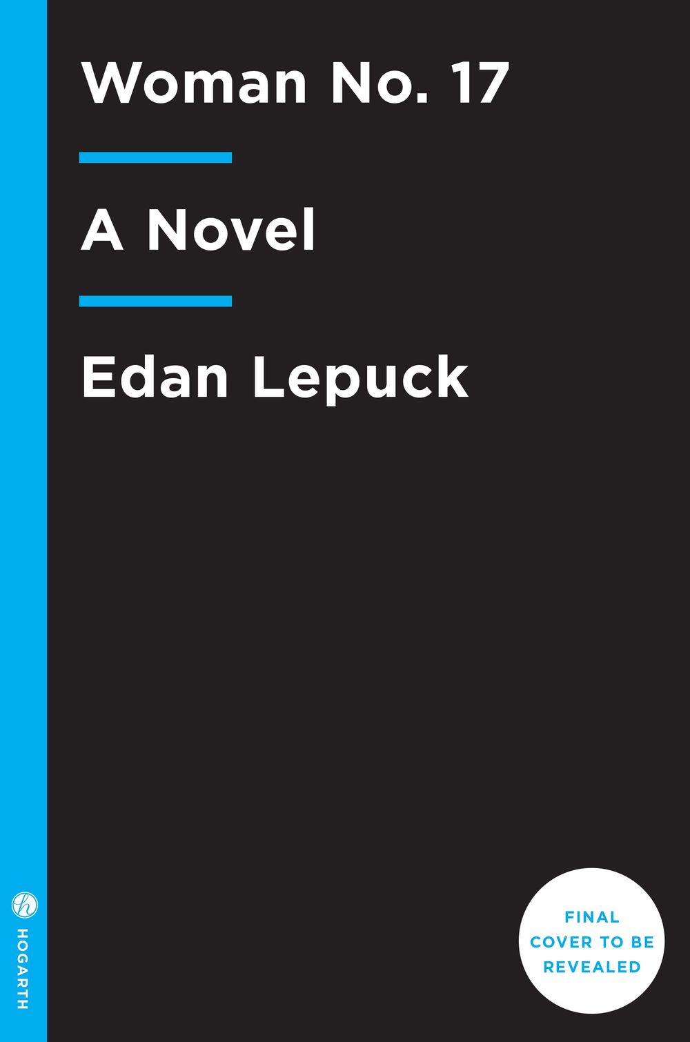 Woman No. 17 by Edan Lepucki - ISBN: 9781101904275