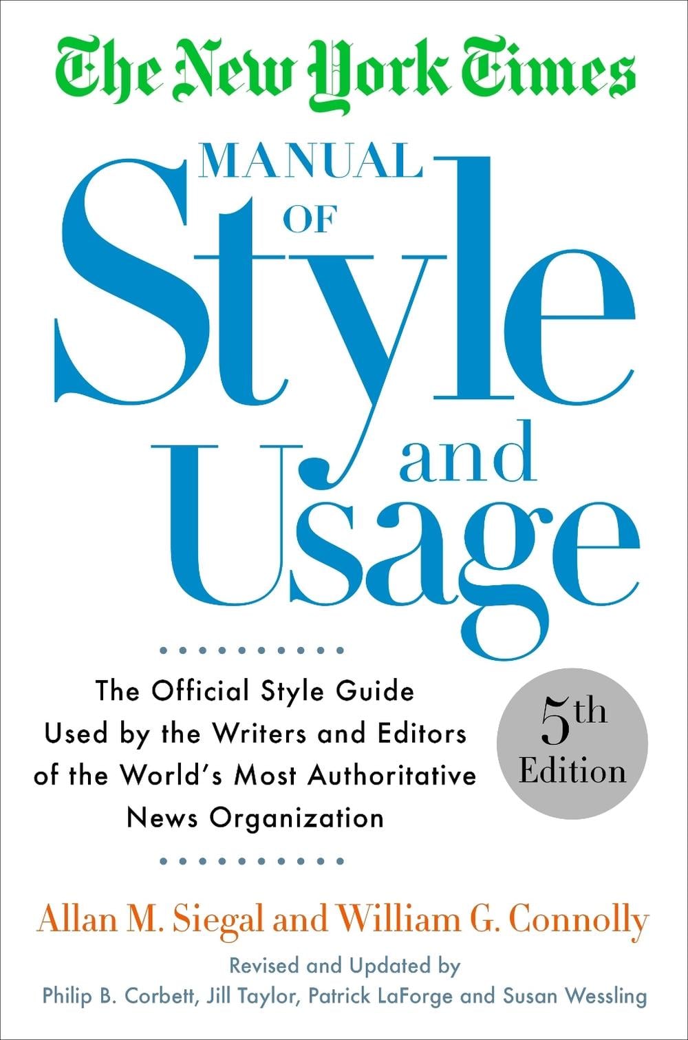The New York Times Manual of Style and Usage, 5th Edition by Allan M. Siegal - ISBN: 9781101905449