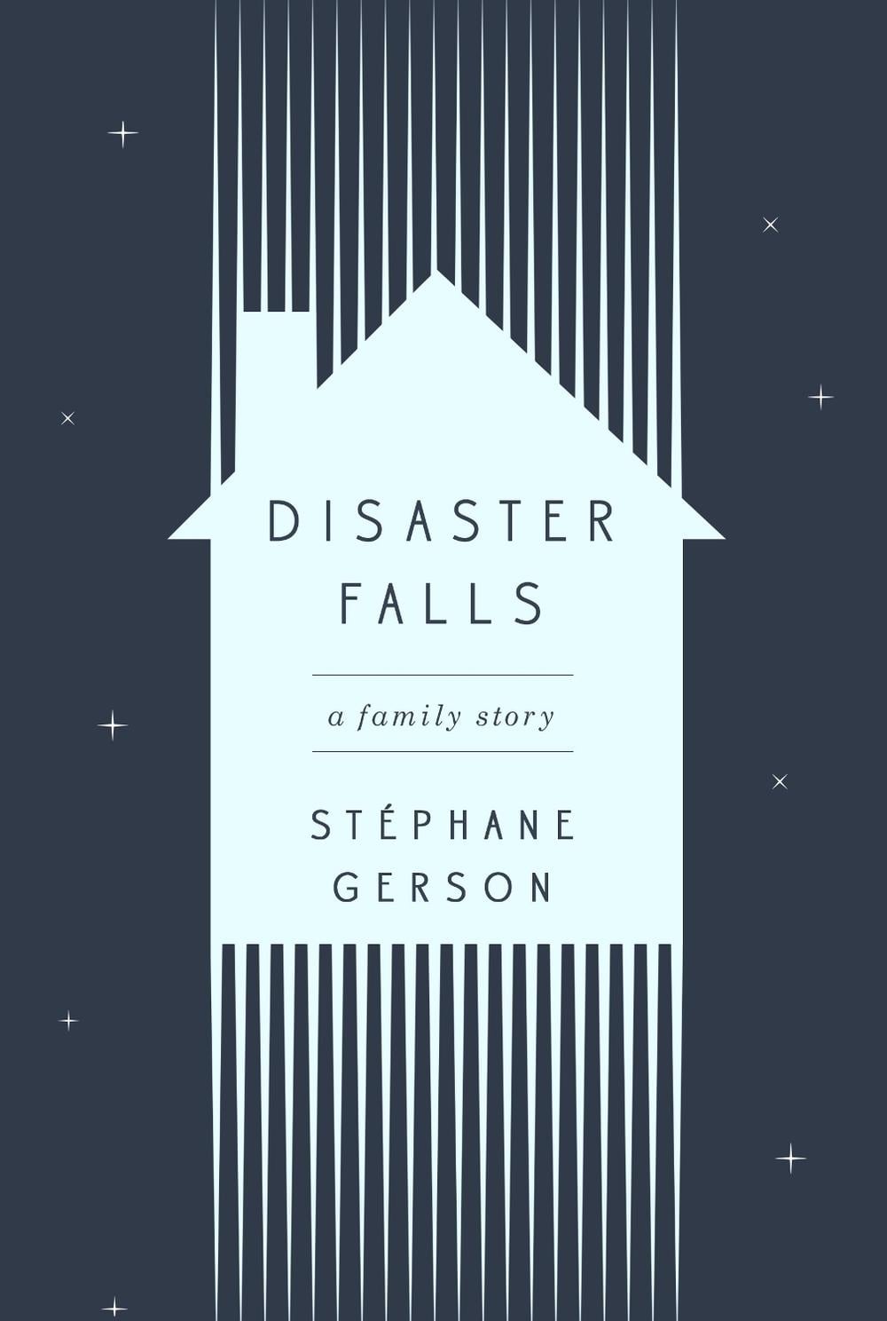 Disaster Falls by Stephane Gerson - ISBN: 9781101906699