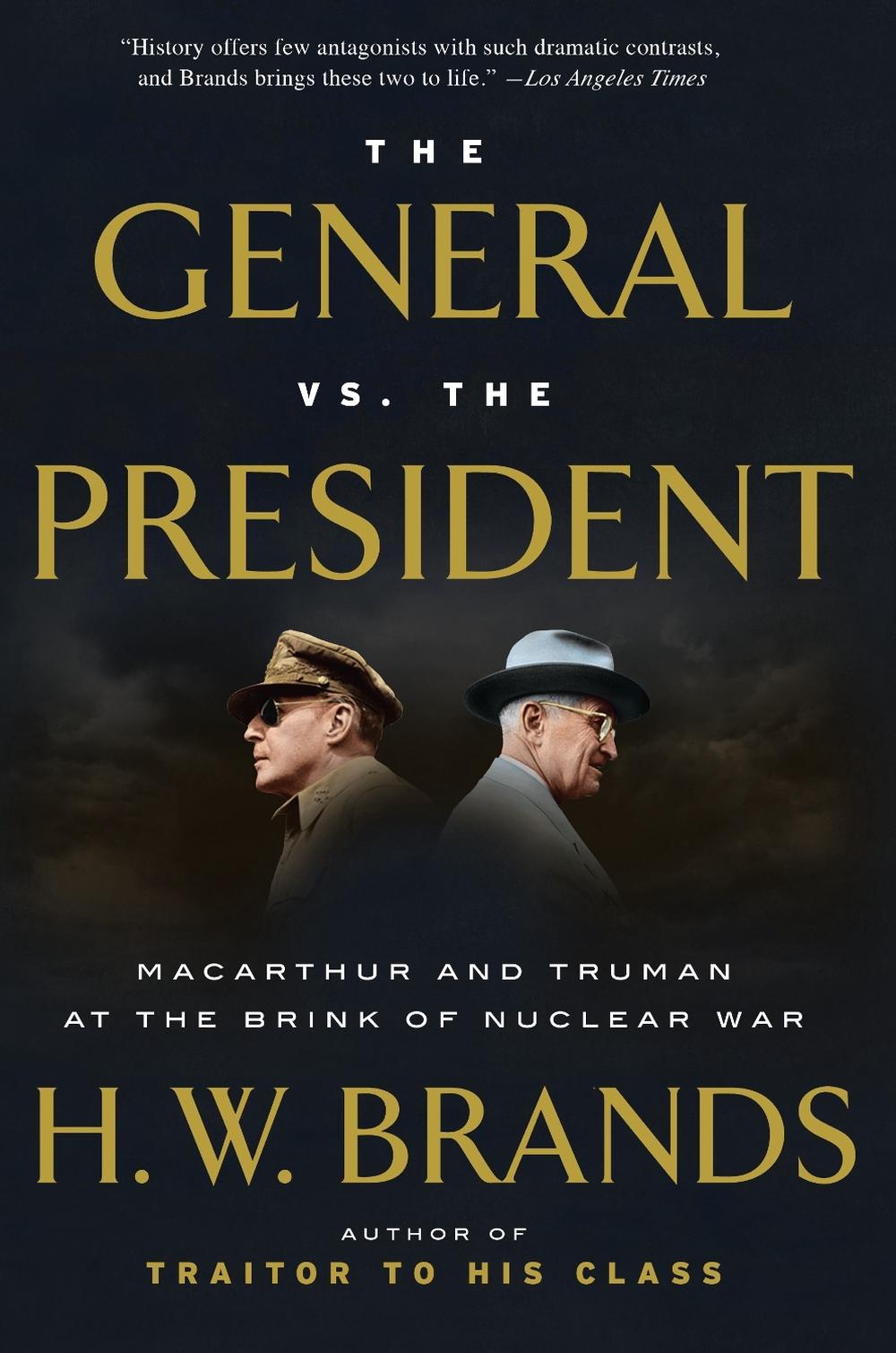 The General vs. the President by H.W. Brands - ISBN: 9781101912171