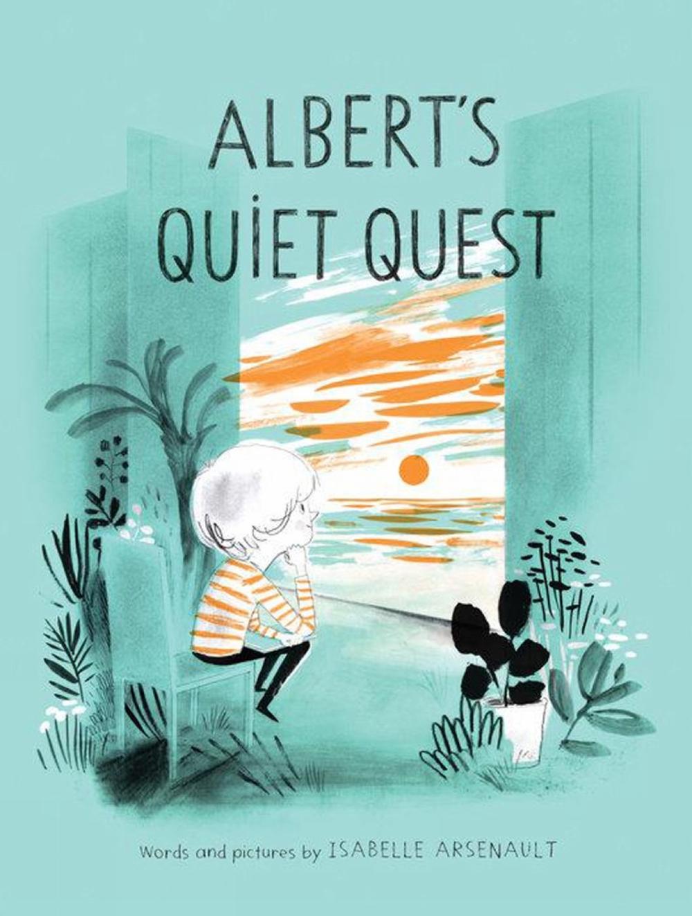 Albert's Quiet Quest by Isabelle Arsenault - ISBN: 9781101917626