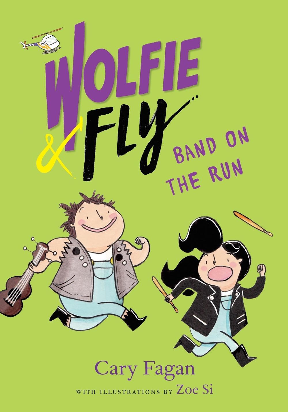 Wolfie and Fly: Band on the Run by Cary Fagan - ISBN: 9781101918234