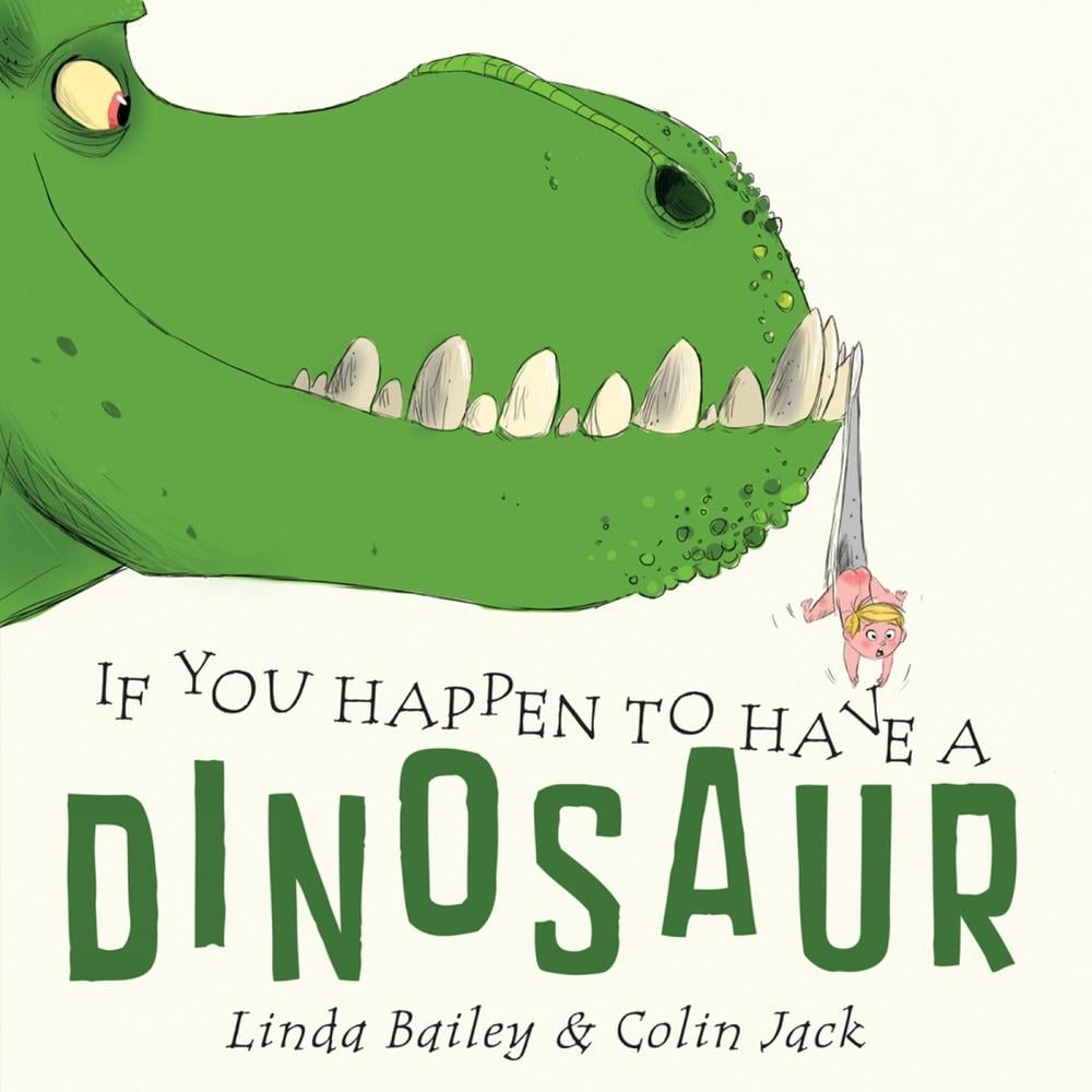 If You Happen to Have a Dinosaur by Linda Bailey - ISBN: 9781101918913