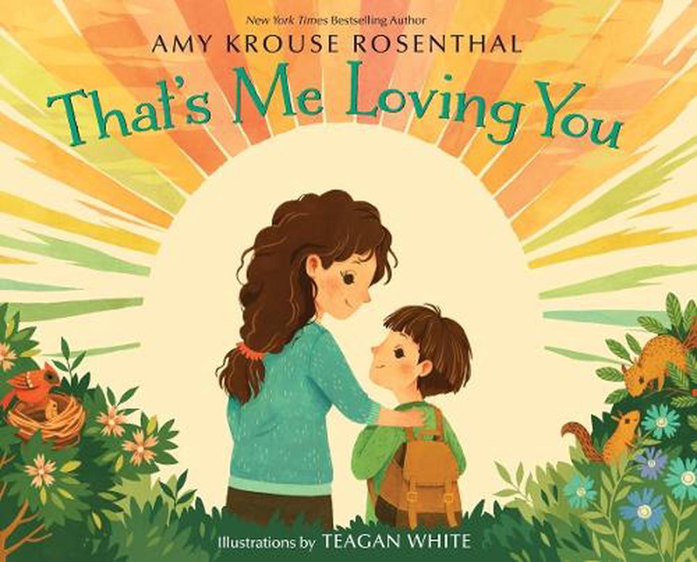 That's Me Loving You by Amy Krouse Rosenthal - ISBN: 9781101932384