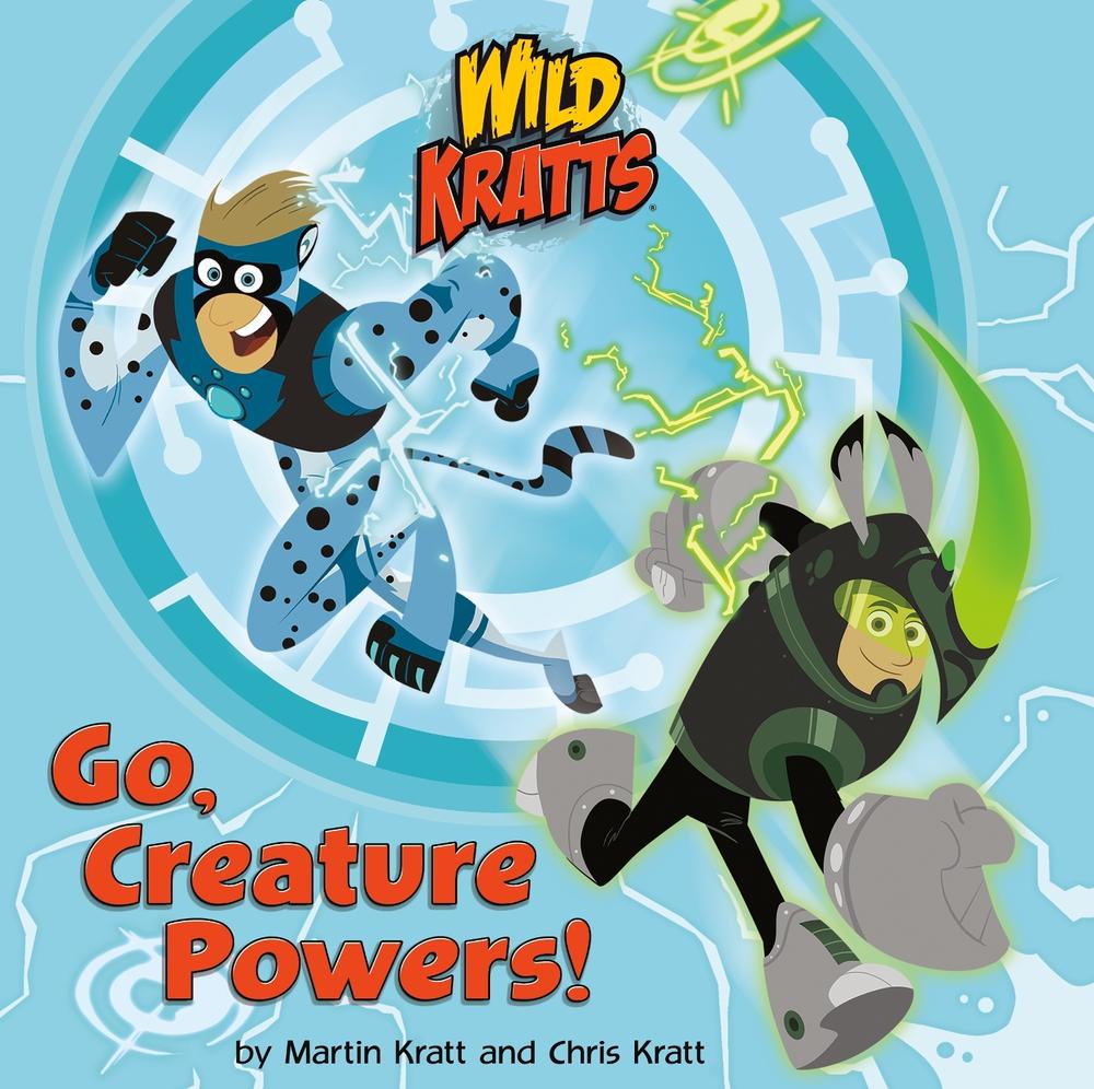 Go, Creature Powers! (Wild Kratts) by Chris Kratt - ISBN: 9781101933060
