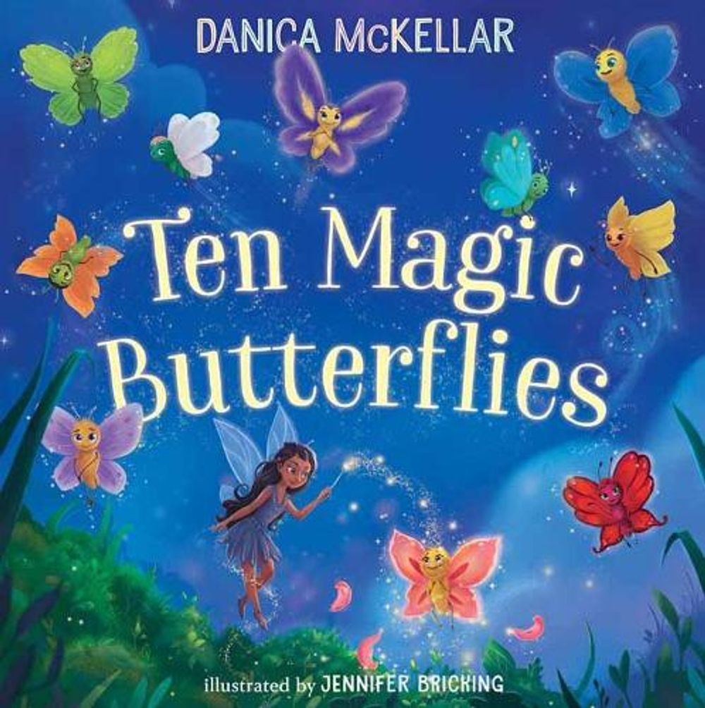 Ten Magic Butterflies by Danica Mckellar - ISBN: 9781101933855