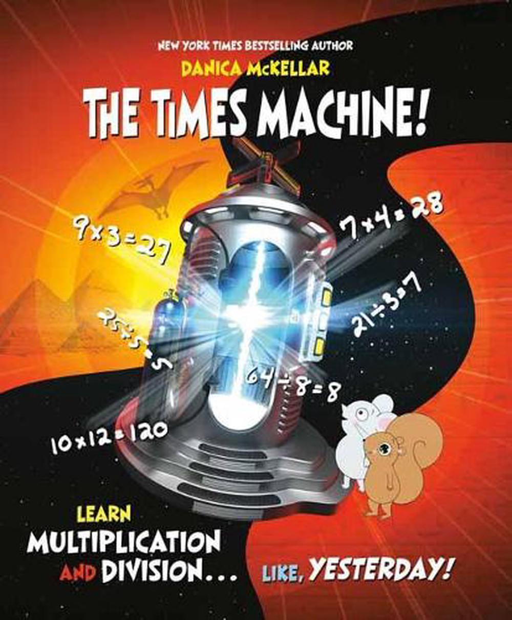 Times Machine by Danica Mckellar - ISBN: 9781101934029