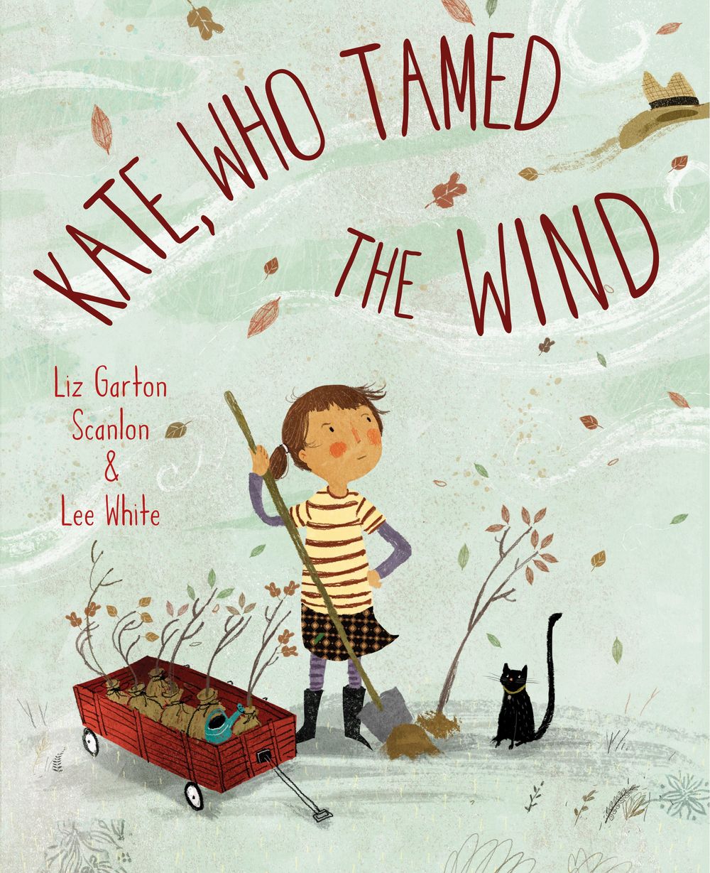 Kate, Who Tamed The Wind by Liz Garton Scanlon - ISBN: 9781101934791