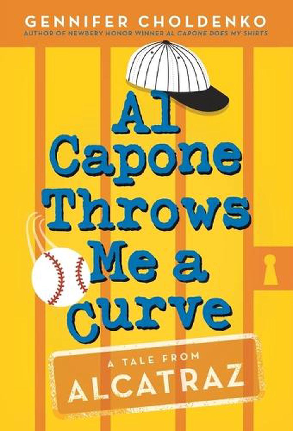 Al Capone Throws Me a Curve by Gennifer Choldenko - ISBN: 9781101938164