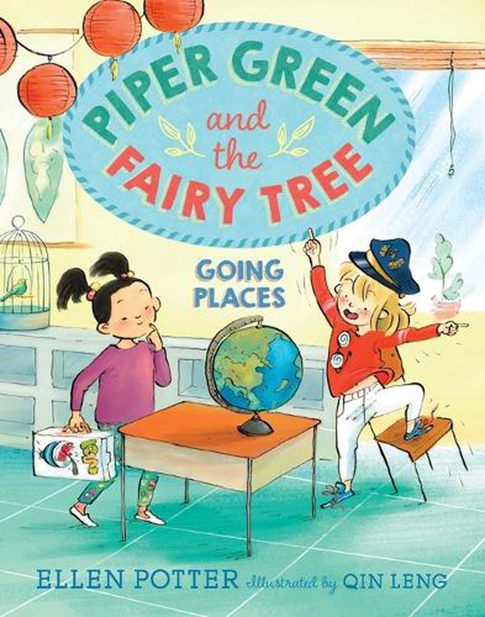 Piper Green and the Fairy Tree: Going Places by Ellen Potter - ISBN: 9781101939642