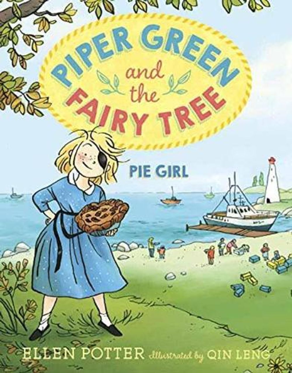 Piper Green and the Fairy Tree: Pie Girl by Ellen Potter - ISBN: 9781101939680